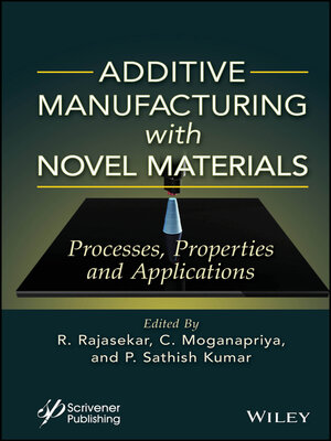 cover image of Additive Manufacturing with Novel Materials